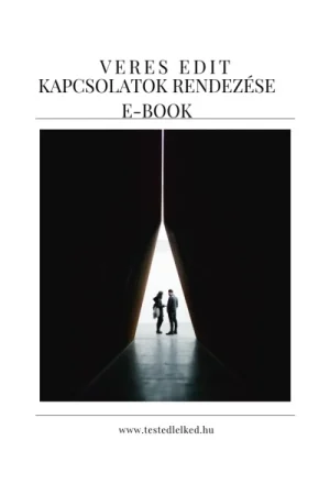Kapcsolatok rendezése ebook a működő kapcsolataidért|Veres Edit